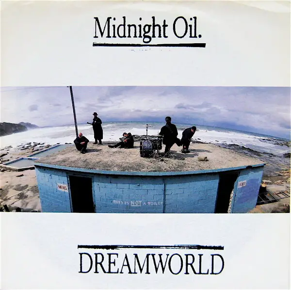 MIDNIGHT OIL - Dreamworld - 7inch x 1