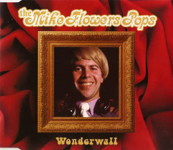 MIKE FLOWERS POPS - Wonderwall - CD single