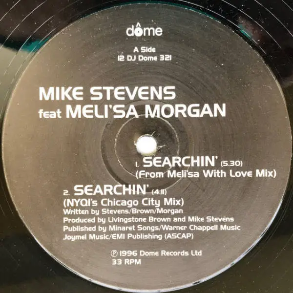 MIKE STEVENS FEATURING MELI'SA MORGAN - Searchin' - 12 inch x 1