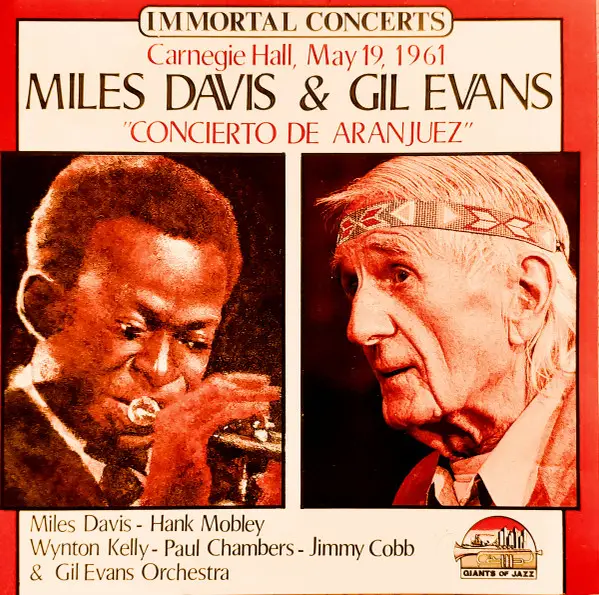 MILES DAVIS & GIL EVANS - Carnegie Hall, May 19, 1961: Concierto De Aranjuez - Disque CD