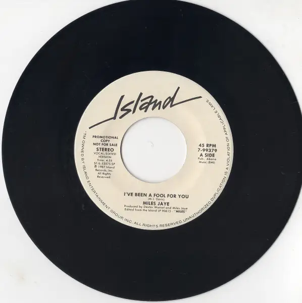 MILES JAYE - I've Been A Fool For You - 7inch x 1