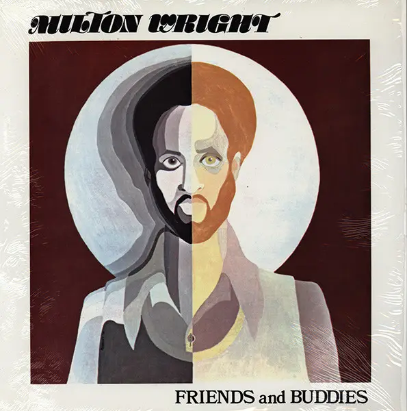 MILTON WRIGHT - Friends And Buddies (STILL SEALED) - LP