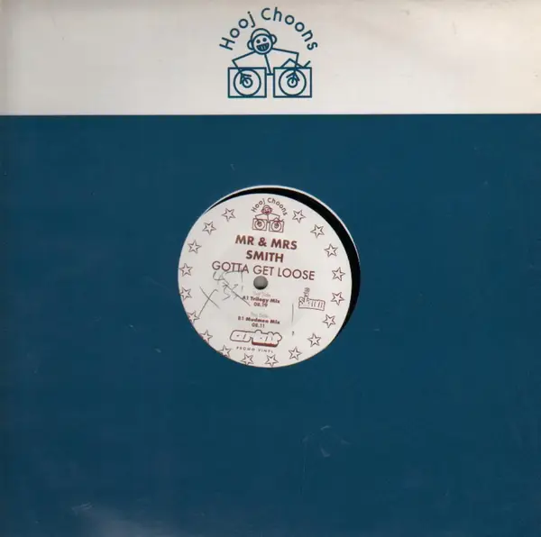 MR & MRS SMITH - Gotta get loose - 12 inch x 1
