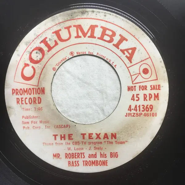 MR. ROBERTS & HIS BIG BASS TROMBONE - The Texan - 7inch x 1