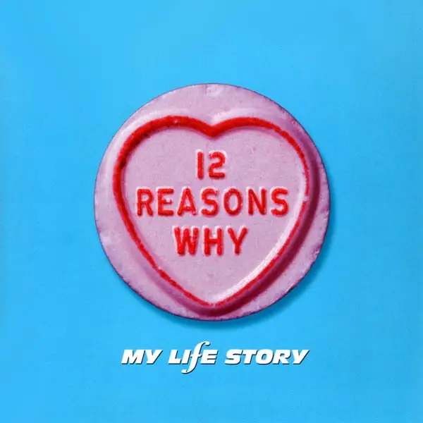 MY LIFE STORY - 12 Reasons Why I Love Her - Disque 45T x 1