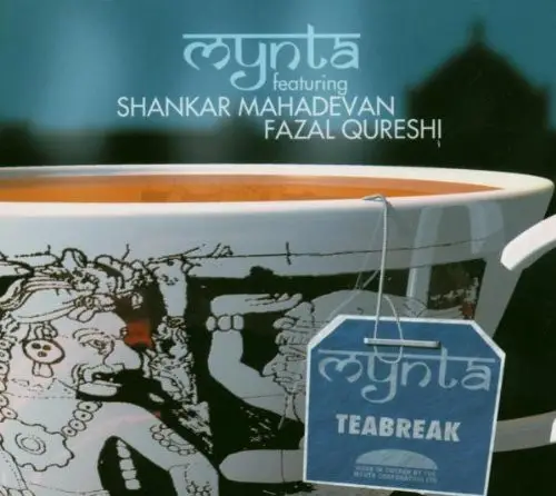 MYNTA FEATURING SHANKAR MAHADEVAN , FAZAL QURESHI - Teabreak (DIGIPAK) - Disque CD x 2
