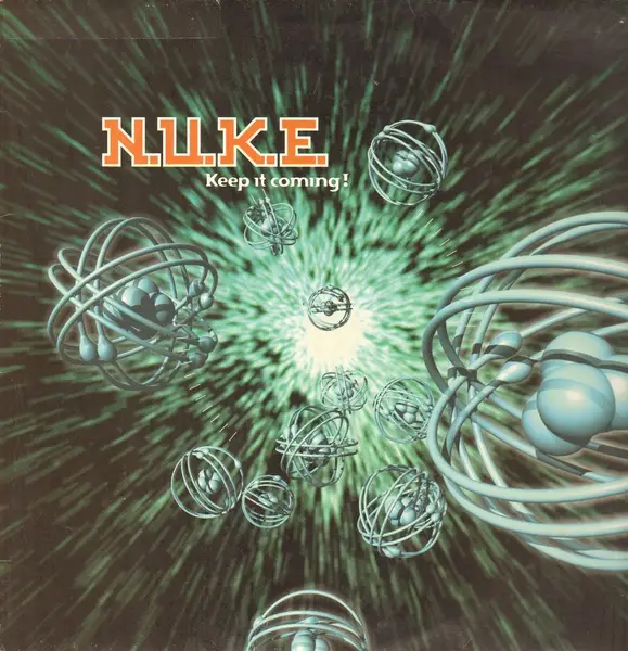 N.U.K.E. Keep It Comming!