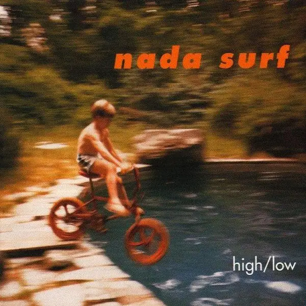 Nada Surf High/Low