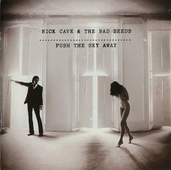 NICK CAVE & THE BAD SEEDS - Push The Sky Away - Disque CD