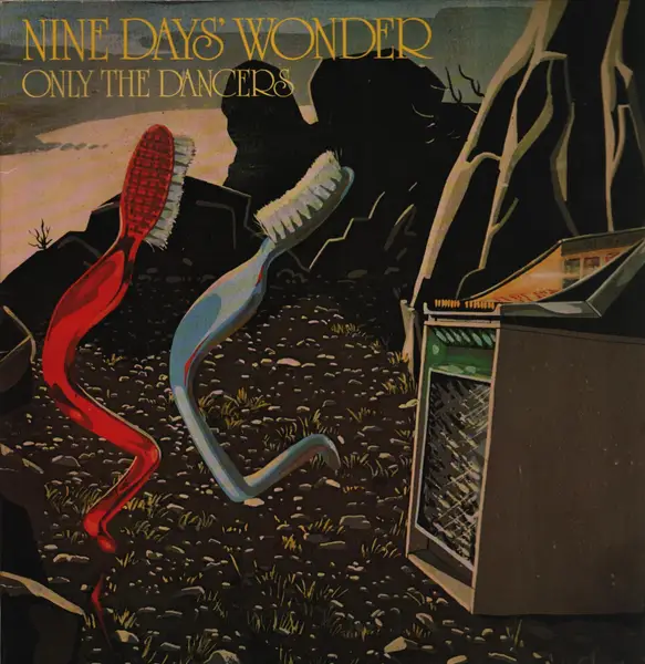NINE DAYS' WONDER - Only The Dancers (GATEFOLD) - LP