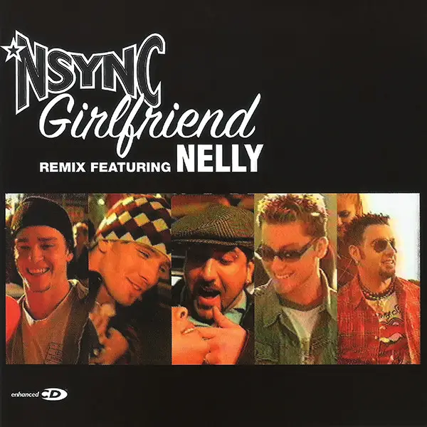 *NSYNC Featuring Nelly Girlfriend (Remix)