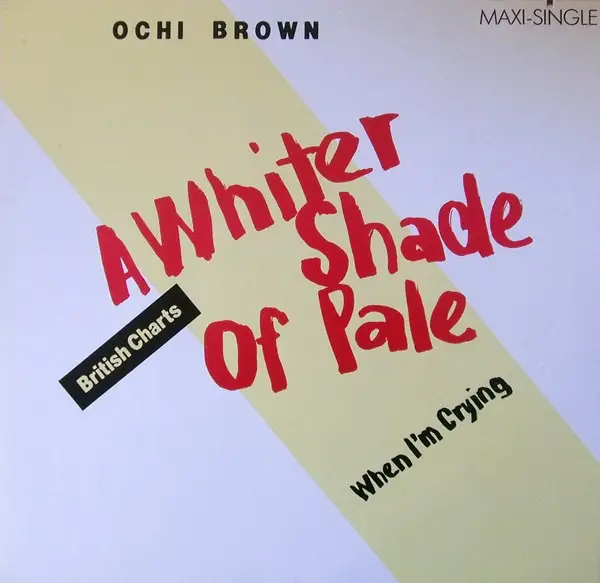 OCHI BROWN, O'CHI BROWN - A Whiter Shade Of Pale - 12 inch x 1