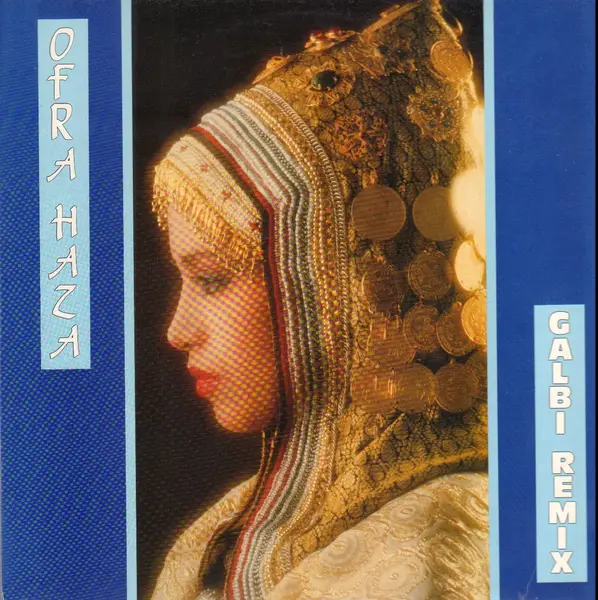 OFRA HAZA - Galbi (Remix) - Disque Maxi x 1