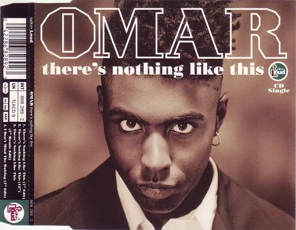 Omar There's Nothing Like This