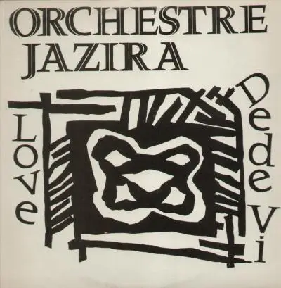 ORCHESTRE JAZIRA - Love / Dede Vi - 12 inch x 1