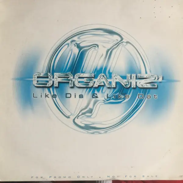 ORGANIZ' - Like Dis & Like Dat - Disque Maxi x 1