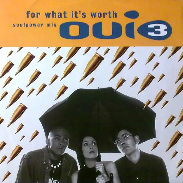 OUI 3 - For What It's Worth (Soulpower Mix) - Disque Maxi x 1