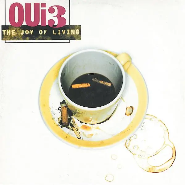 OUI 3 - The Joy Of Living - Disque Maxi x 1