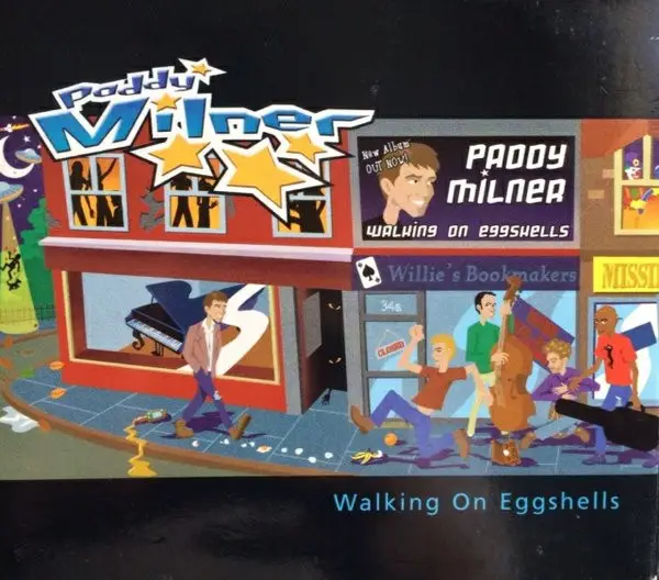 Paddy Milner Walking On Eggshells