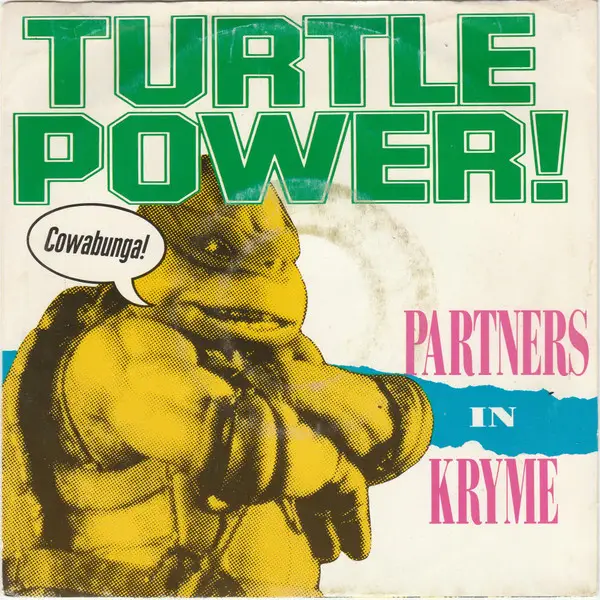 PARTNERS IN KRYME - Turtle Power - Disque 45T x 1