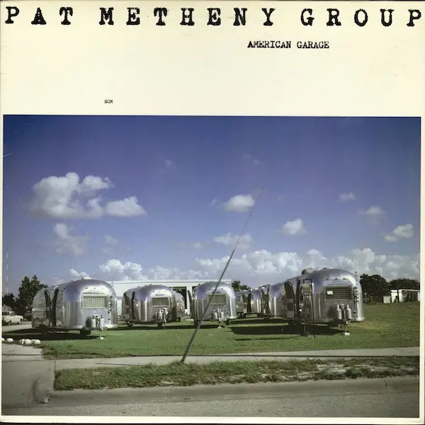 PAT METHENY GROUP - American Garage - Disque 33T