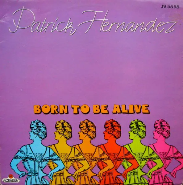 PATRICK HERNANDEZ - Born To Be Alive - Disque Maxi 45T