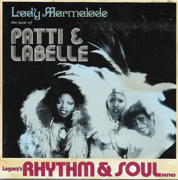 PATTI LABELLE & LABELLE - Lady Marmalade (The Best Of Patti & LaBelle) - Disque CD x 2