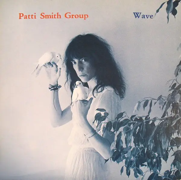 Patti Smith Group Wave