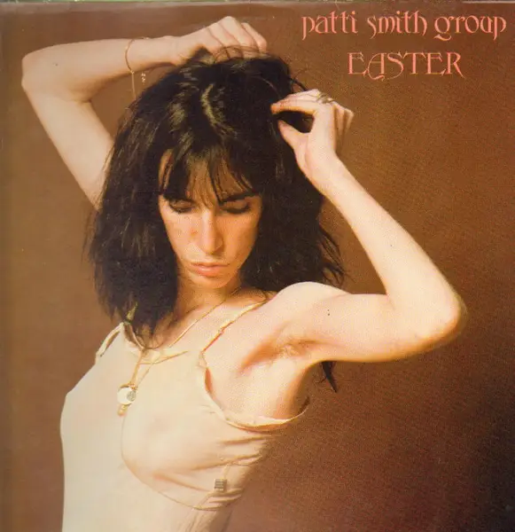 Patti Smith Group Easter (LYRIC INSERT)