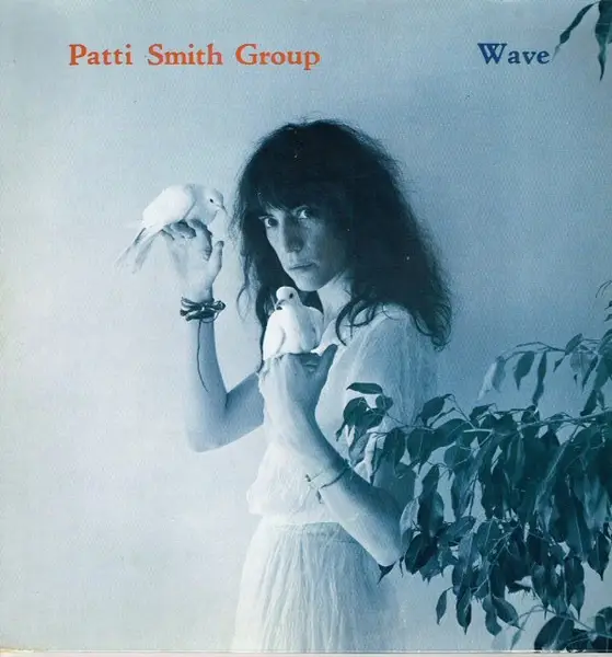 Patti Smith Group Wave (+ INSERT)