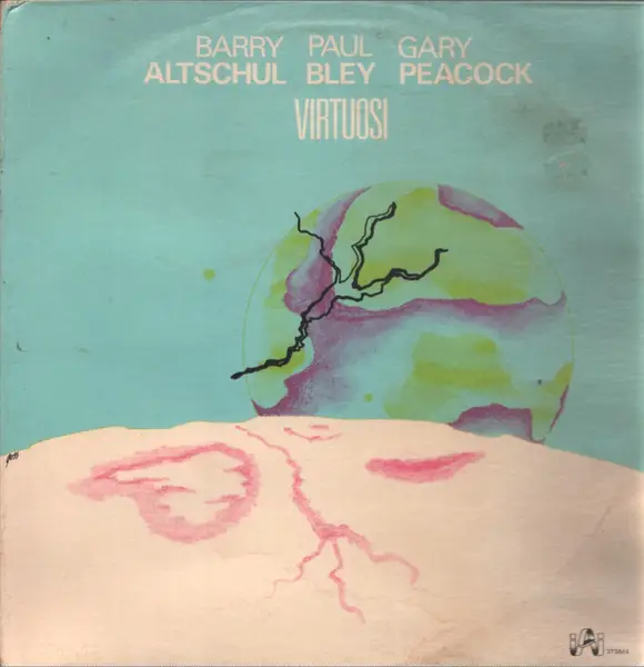 BARRY ALTSCHUL PAUL BLEY GARY PEACOCK - Virtuosi - Disque 33T