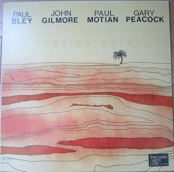 PAUL BLEY / JOHN GILMORE / PAUL MOTIAN / GARY PEACOCK - Turning Point - LP