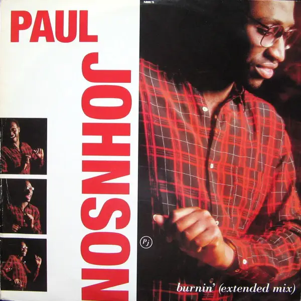 PAUL JOHNSON (2) - Burnin' (Extended Mix) - 12 inch 45 rpm