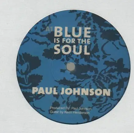 PAUL JOHNSON - Blue Is For The Soul - 12 inch x 1
