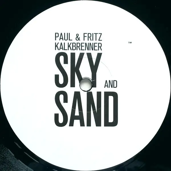 PAUL KALKBRENNER & FRITZ KALKBRENNER - Sky And Sand - Disque Maxi x 1