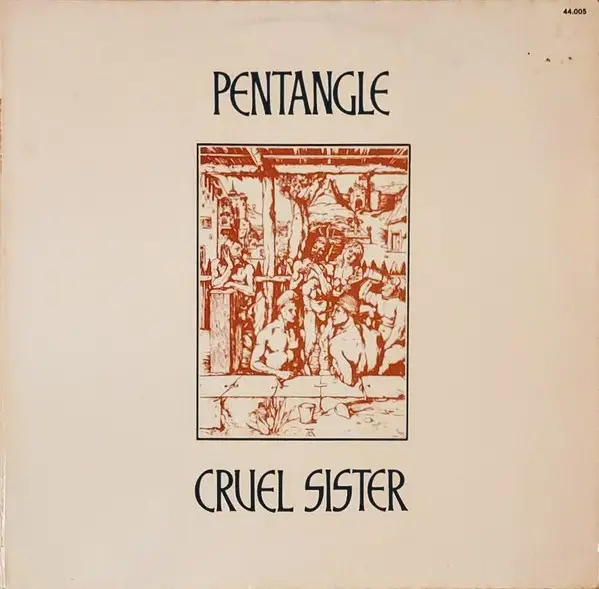 Pentangle Cruel Sister