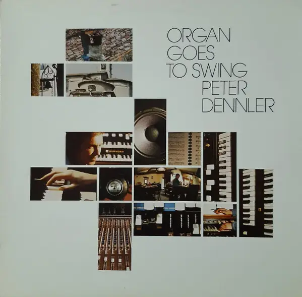 PETER DENNLER - Organ Goes To Swing - 12 inch x 1