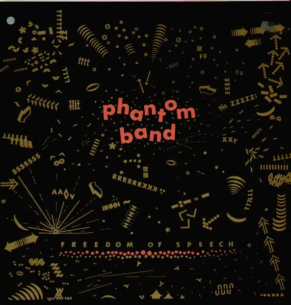 PHANTOM BAND - Freedom Of Speech - LP