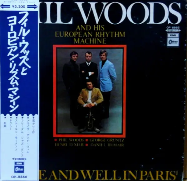 PHIL WOODS AND HIS EUROPEAN RHYTHM MACHINE - Alive And Well In Paris (OBI) - LP