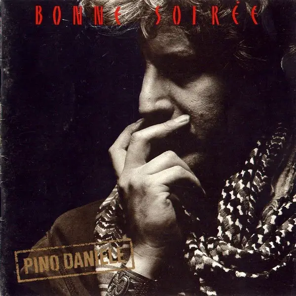 PINO DANIELE - Bonne Soirèe - Disque CD