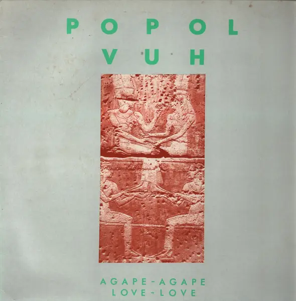 POPOL VUH - Agape - Agape, Love - Love - Disque 33T