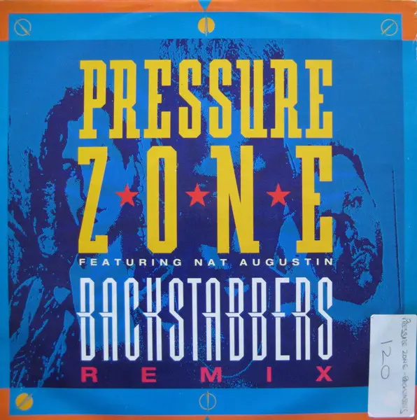 PRESSURE ZONE FEATURING NAT AUGUSTIN - Backstabbers (Remix) - 12 inch x 1