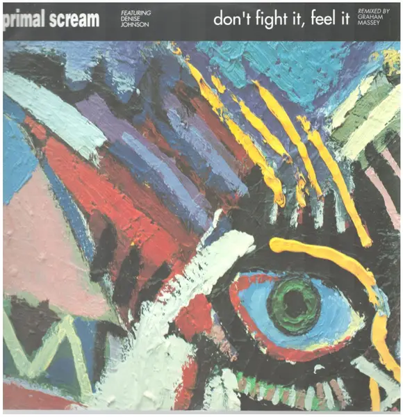 PRIMAL SCREAM FEATURING DENISE JOHNSON - Don't Fight It, Feel It (Remixed By Graham Massey) (WHITE LABEL) - 12 inch x 1