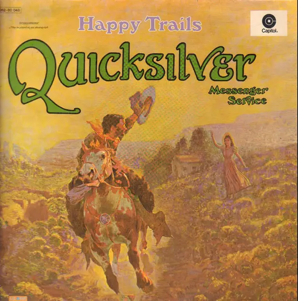 QUICKSILVER MESSENGER SERVICE - Happy Trails (YELLOW CAPITOL LABELS, 1ST GERMAN) - LP