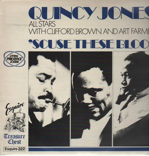 QUINCY JONES AND HIS SWEDISH-AMERICAN ALL STARS WITH CLIFFORD BROWN AND ART FARMER - 'Scuse These Bloos - Disque 33T