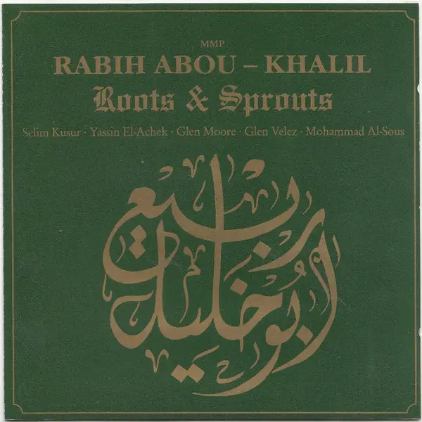 Rabih Abou-Khalil Roots & Sprouts