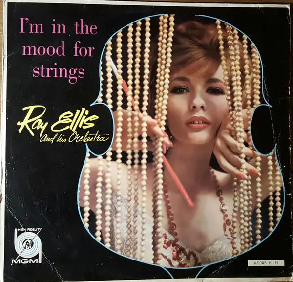 RAY ELLIS AND HIS ORCHESTRA - I'm In The Mood For Strings (MONO) - Disque 33T