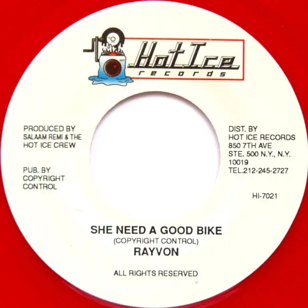 RAYVON / THE HOT ICE CREW - She Need A Good Bike / Dangerbus Riddim Version - 7inch x 1