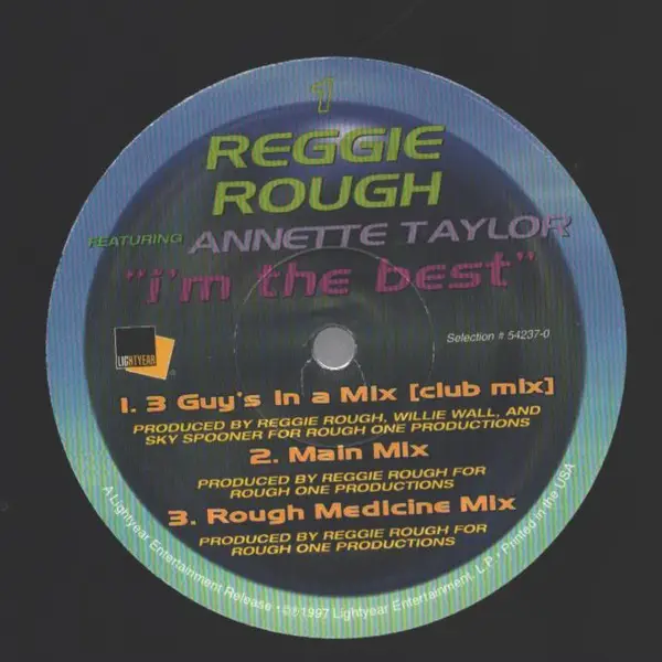 REGGIE ROUGH FEATURING ANNETTE TAYLOR - I'm The Best - 12 inch x 1