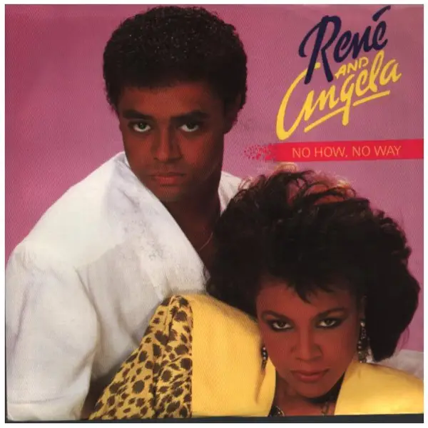 RENÉ & ANGELA - No How - No Way - 7inch x 1